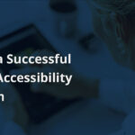 Expert tips on implementing digital accessibility in your company